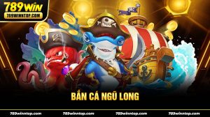 Bắn cá ngũ long