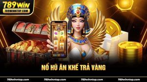 Nổ hũ ăn khế trả vàng